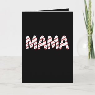Mama Candy Cane Stripe Christmas Peppermint Xmas Card