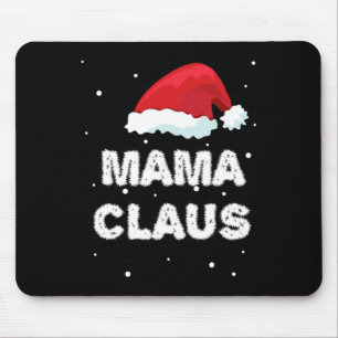Mama Claus - Family Outfit - Pajama Matching Xmas Mouse Pad