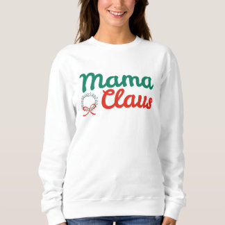 Mama Claus Sweatshirt de Noël