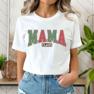 Mama Claus T-shirt, Cristmas Mom T-Shirt