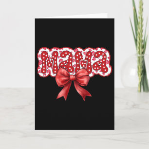 Mama Coquette Bow Groovy Mother's Day Mom Life Val Card