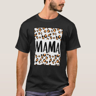 Mama Cute Mom Son Daughter Mother Mommy Mum Leopar T-Shirt
