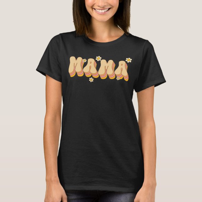 Mama Daisy Flowers Retro Groovy Style Gardeners Mo T-Shirt (Front)