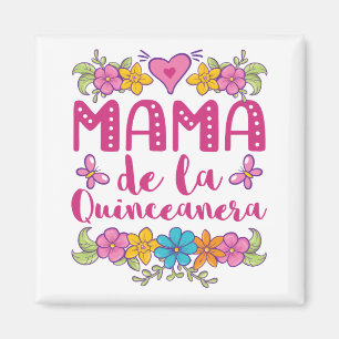 Mama De La Quinceanera Mother Birthday Girl Magnet