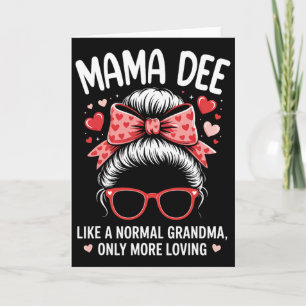 Mama Dee Valentine Quote For Loving Grandma With C Card