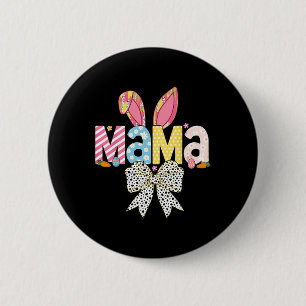 Mama Easter Coquette Bow Bunny Matching Family Eas 2 Inch Round Button
