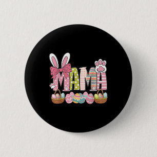 Mama Easter Coquette Happy Easter Day Funny Easter 2 Inch Round Button