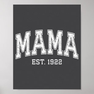 Mama Est 1922 Mom D Mothers Day Ized  Poster
