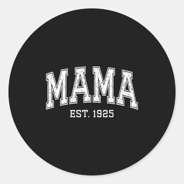 Mama Est 1925 Mom D Mothers Day Ized  Classic Round Sticker (Front)