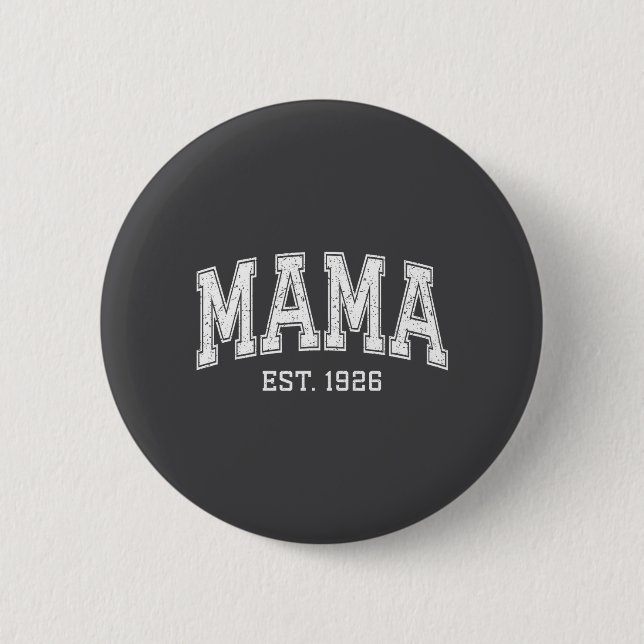 Mama Est 1926 Mom D Mothers Day Ized  2 Inch Round Button (Front)