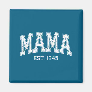 Mama Est 1945 Mom D Mothers Day Ized  Magnet