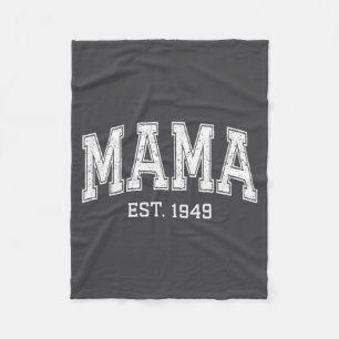 Mama Est 1949 Mom D Mothers Day Ized  Fleece Blanket