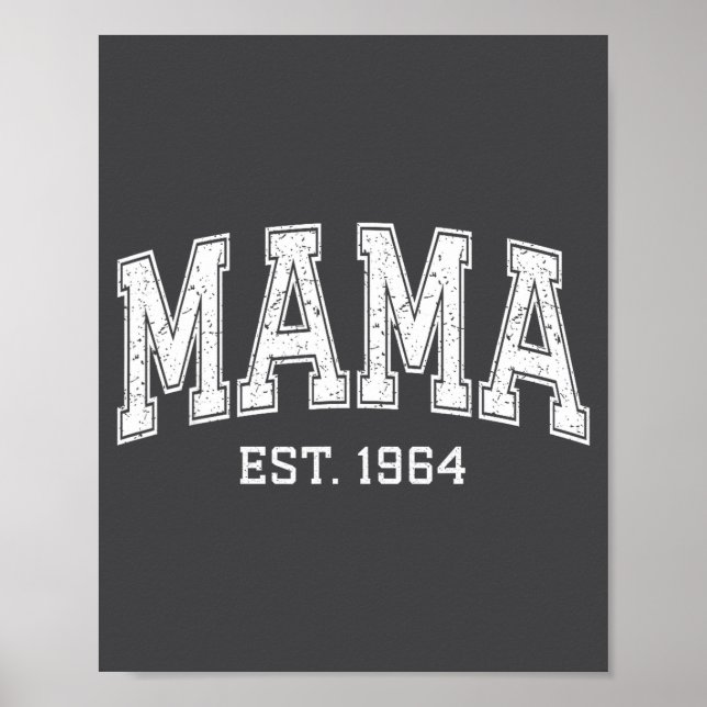 Mama Est 1964 Mom D Mothers Day Ized  Poster (Front)