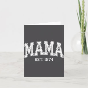 Mama Est 1974 Mom D Mothers Day Ized  Card
