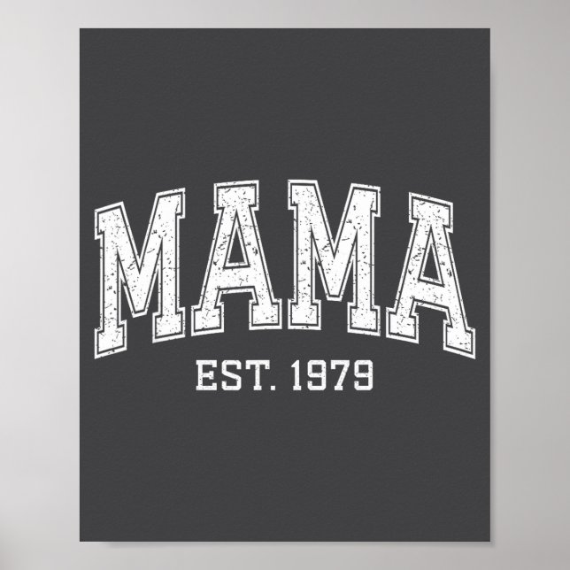 Mama Est 1979 Mom D Mothers Day Ized  Poster (Front)