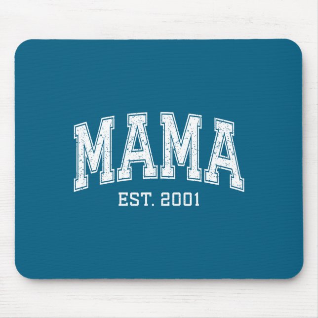 Mama Est 2001 Mom D Mothers Day Ized  Mouse Pad (Front)