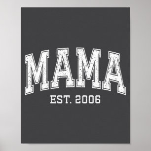 Mama Est 2006 Mom D Mothers Day Ized  Poster
