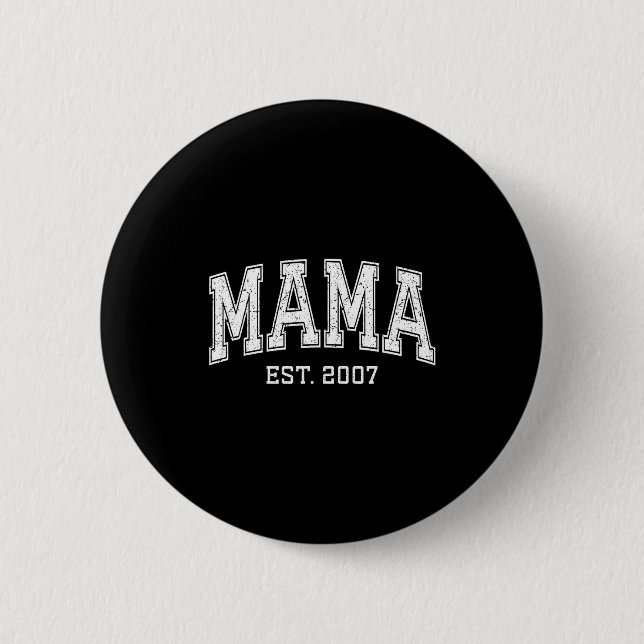 Mama Est 2007 Mom D Mothers Day Ized  2 Inch Round Button (Front)