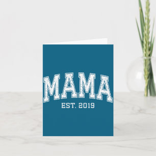 Mama Est 2019 Mom D Mothers Day Ized  Card