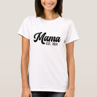 Mama Est 2024 - Stylish Mom T-shirt cadeau