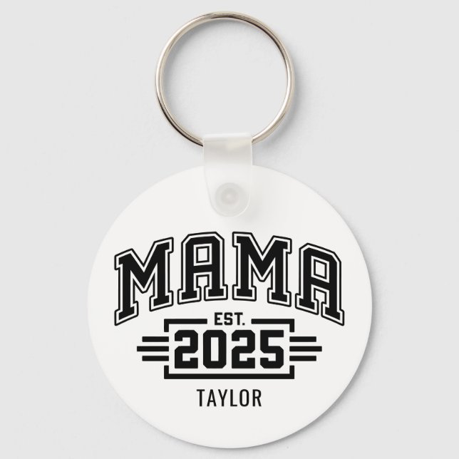 Mama Est 2025 Keychain (Front)