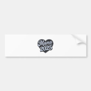 MAMA est 2025 Pregnancy Mothers Day Mom To Be Bumper Sticker