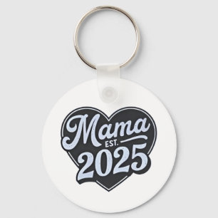 MAMA est 2025 Pregnancy Mothers Day Mom To Be  Keychain