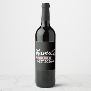 Mama est. 2026 Pregnancy Announcement Mom  Wine Label
