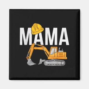 Mama excavator construction family matching mother magnet