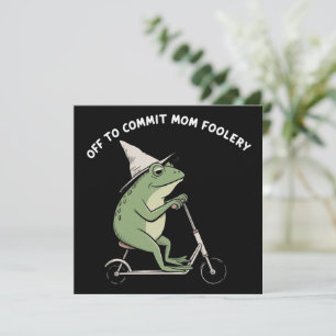 Mama Frog Off to Commit Mom Foolery Scooter Gift Invitation