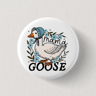Mama Goose Silly Goose Mothers Day 1 Inch Round Button
