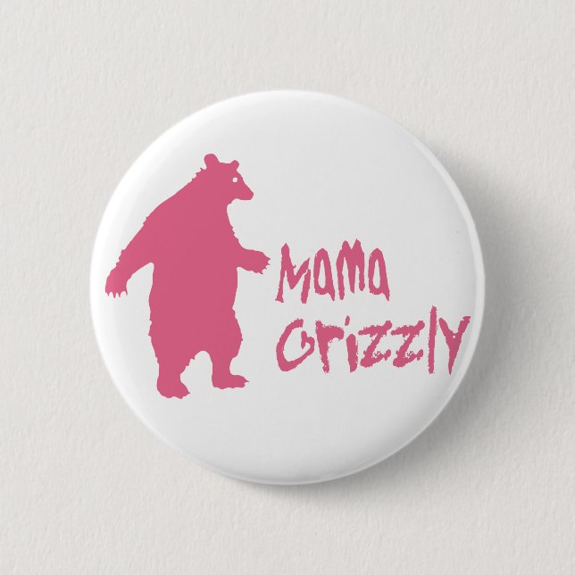 Mama Grizzly 2 Inch Round Button (Front)
