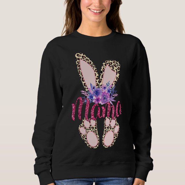 Mama Happy Easter Day 2022 Leopard Bunny Rabbit Gi Sweatshirt (Front)