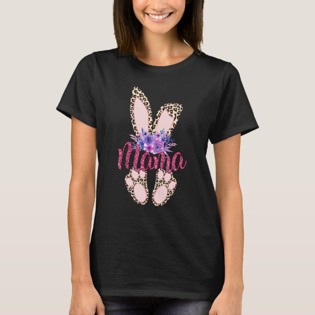 Mama Happy Easter Day 2022 Leopard Bunny Rabbit Gi T-Shirt (Front)