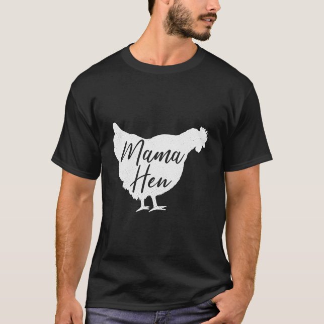 Mama Hen Funny Birthday Gift Women Mom Grandma Mom T-Shirt (Front)