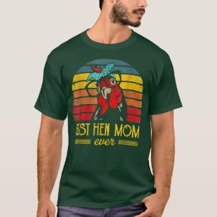 Mama Hen Happy Mother's Day Best Chicken Mom Chick T-Shirt