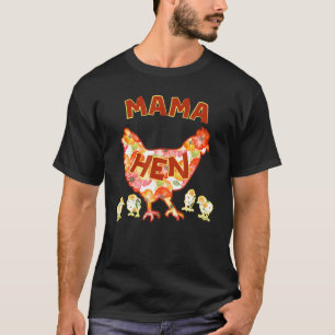 Mama Hen T-Shirt