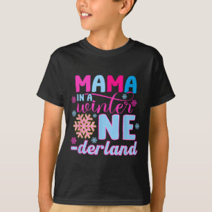 Mama In A Winter Onederland Bday Girl Sweet Snowfl T-Shirt