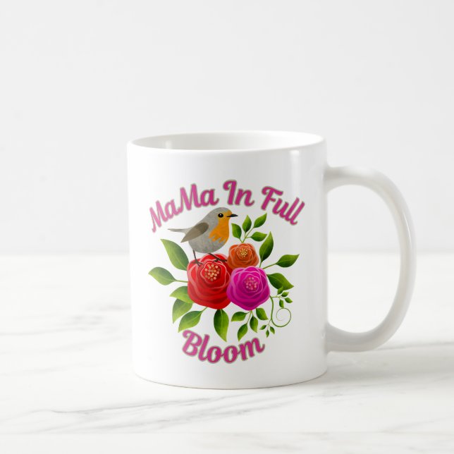 Mama in Full Bloom - Spring Inspiration MaMa Bird  Coffee Mug (Right)