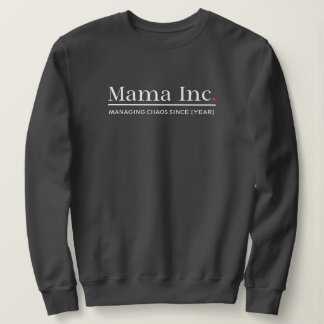 Mama Inc. Managing Chaos Custom Year Dark Grey Sweatshirt