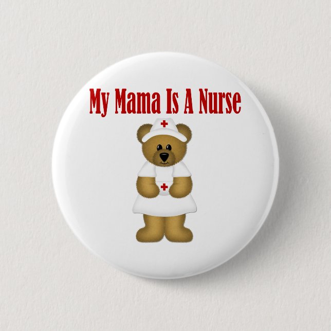 Mama Is A Nurse 2 Inch Round Button (Front)