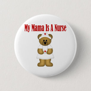 Mama Is A Nurse 2 Inch Round Button