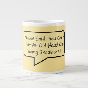 MAMA IS A WISE WOMAN MESSAGE TYPE GRAPHICS LARGE COFFEE MUG
