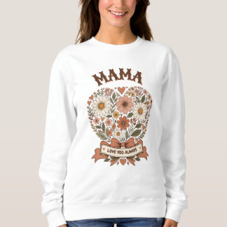 Mama je t'aime toujours sweatshirt à cœur floral