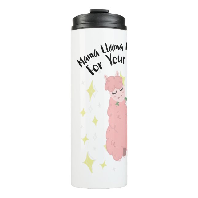 Mama Llama Has No Time For Your Drama Thermal Tumbler (Front)