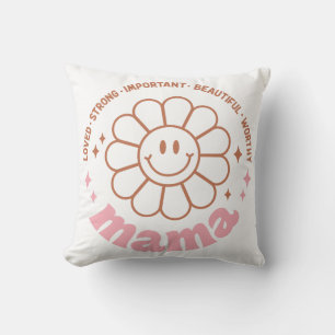 Mama: Loved Strong Important Beautiful Worthy Throw Pillow