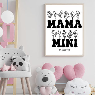 Mama Mini We Love You Custom Mothers Day  Poster