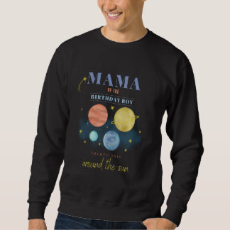 Mama Mom 4th Birthday Fourth Trip Around The Sun S Sweatshirt