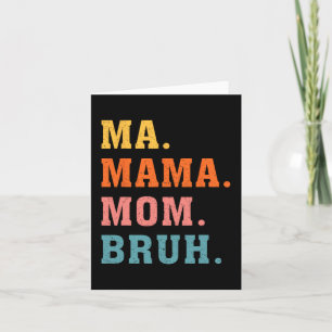Mama Mom Bruh Vintage Retro Matching Family Mother Card
