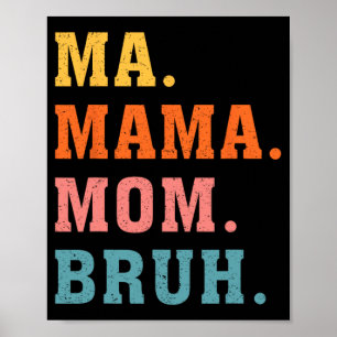 Mama Mom Bruh Vintage Retro Matching Family Mother Poster